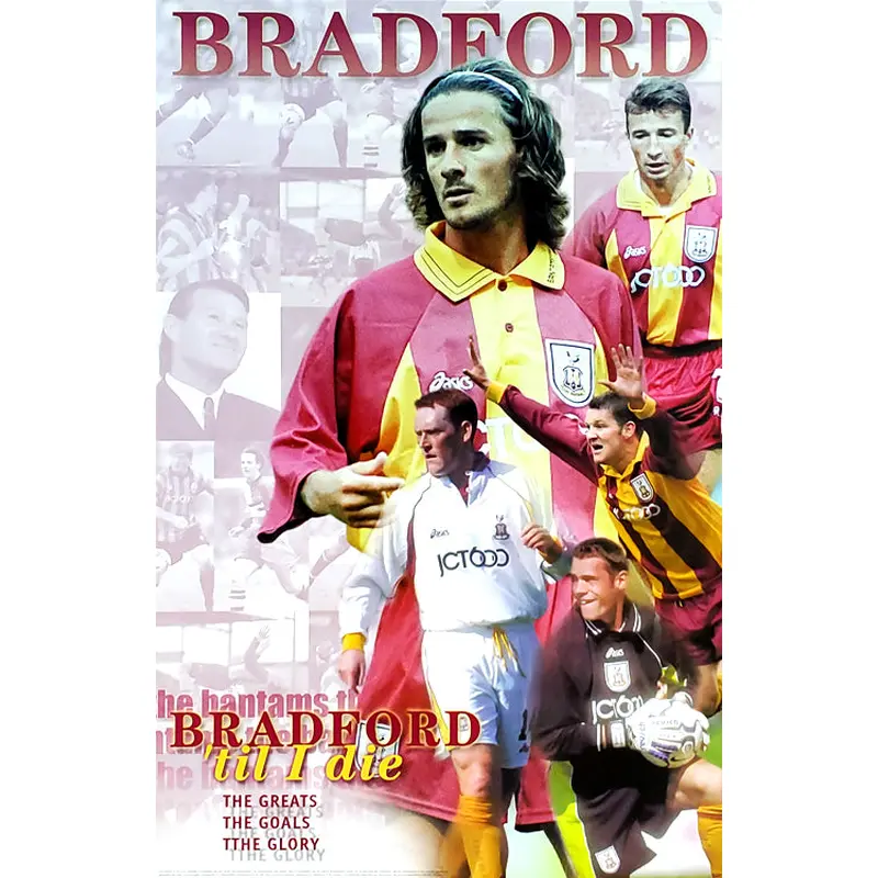 Bradford City AFC "Bradford 'Til I Die" Football Soccer Action Poster - U.K. 2000