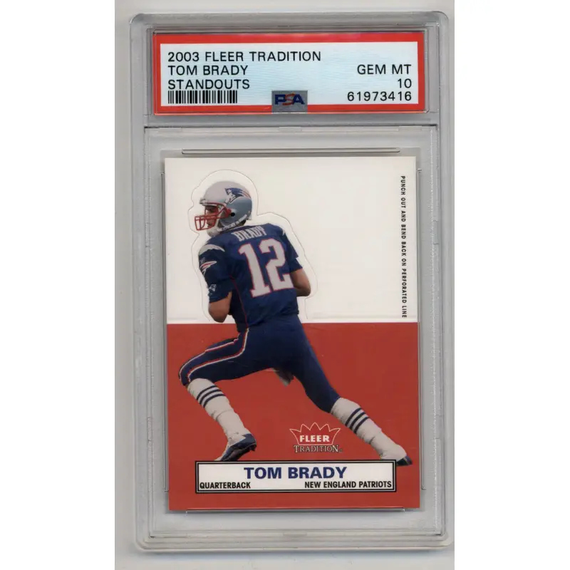 Tom Brady 2003 Fleer Tradition Standouts PSA 10 Gem Mint