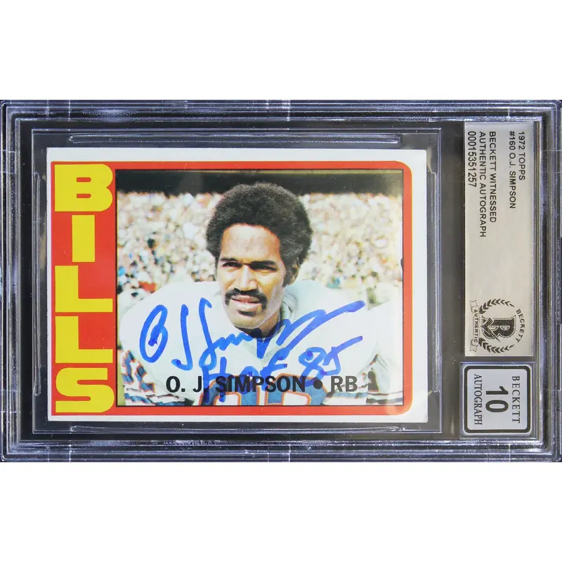 Bills O.J. Simpson "HOF 85" Signed 1972 Topps #160 Card Auto 10! BAS Slabbed