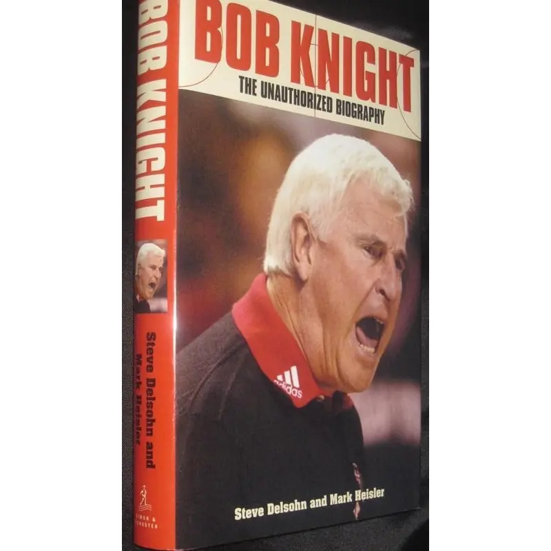Bob Knight The Unauthorized Biography Hardback Book