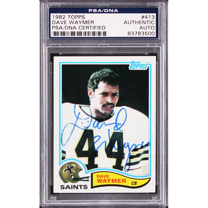 Saints Dave Waymer Authentic Signed 1982 Topps #413 Card PSA/DNA Slabbed