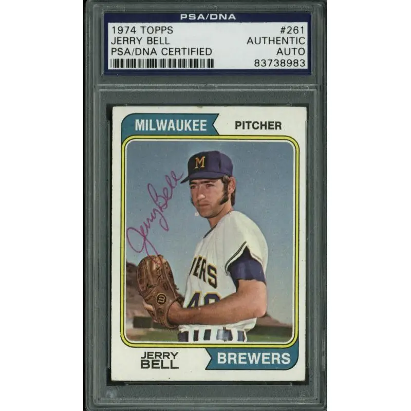 Brewers Jerry Bell Authentic Signed Card 1974 Topps #261 PSA/DNA Slabbed