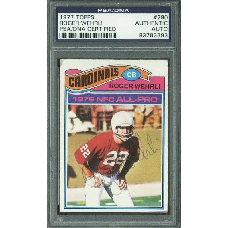 Cardinals Roger Wehrli Authentic Signed Card 1977 Topps #290 PSA/DNA Slabbed